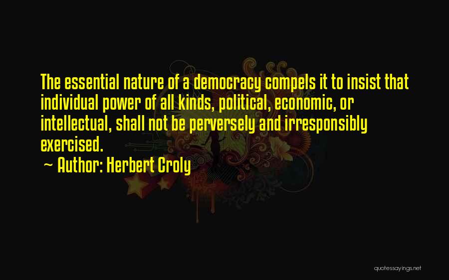 Herbert Croly Quotes 1282229