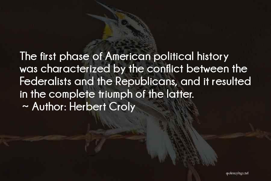 Herbert Croly Quotes 2092714