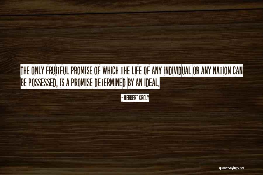 Herbert Croly Quotes 407912 Herbert Croly Quotes 407912