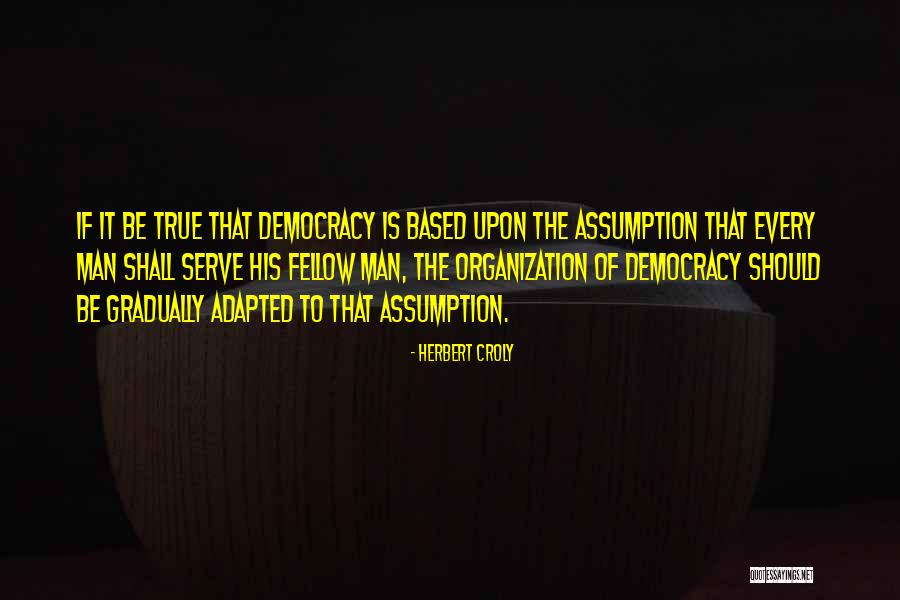 Herbert Croly Quotes 559203 Herbert Croly Quotes 559203