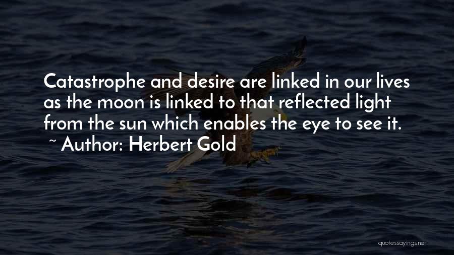 Herbert Gold Quotes 2137931