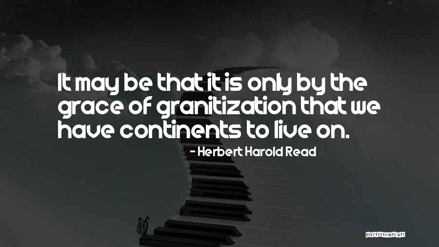 Herbert Harold Read Quotes 1541980 Herbert Harold Read Quotes 1541980