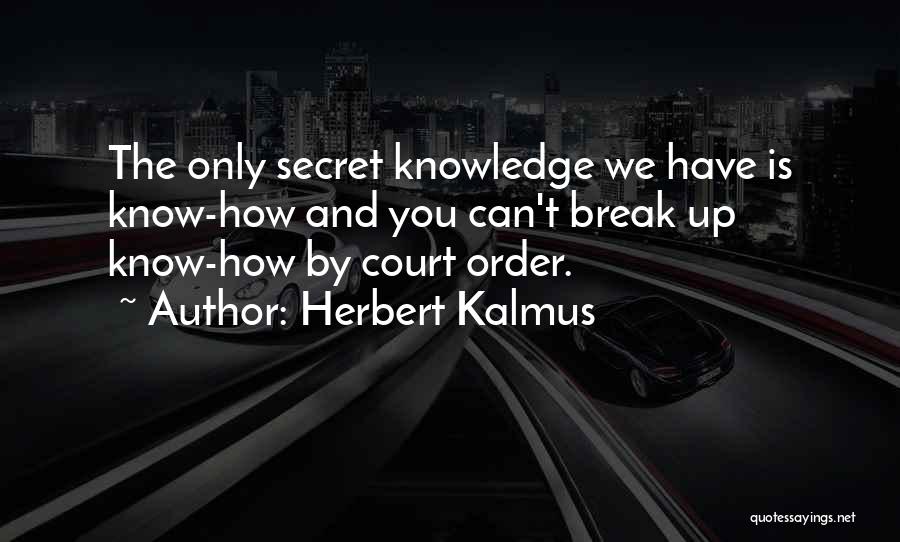 Herbert Kalmus Quotes 2009940