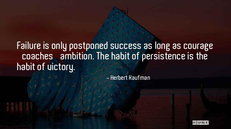 Herbert Kaufman Quotes 464771 Herbert Kaufman Quotes 464771