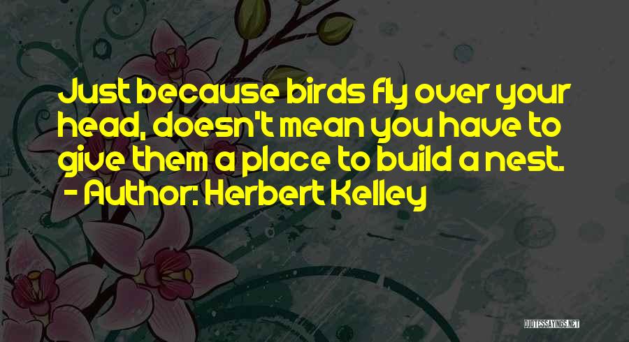 Herbert Kelley Quotes 2053177