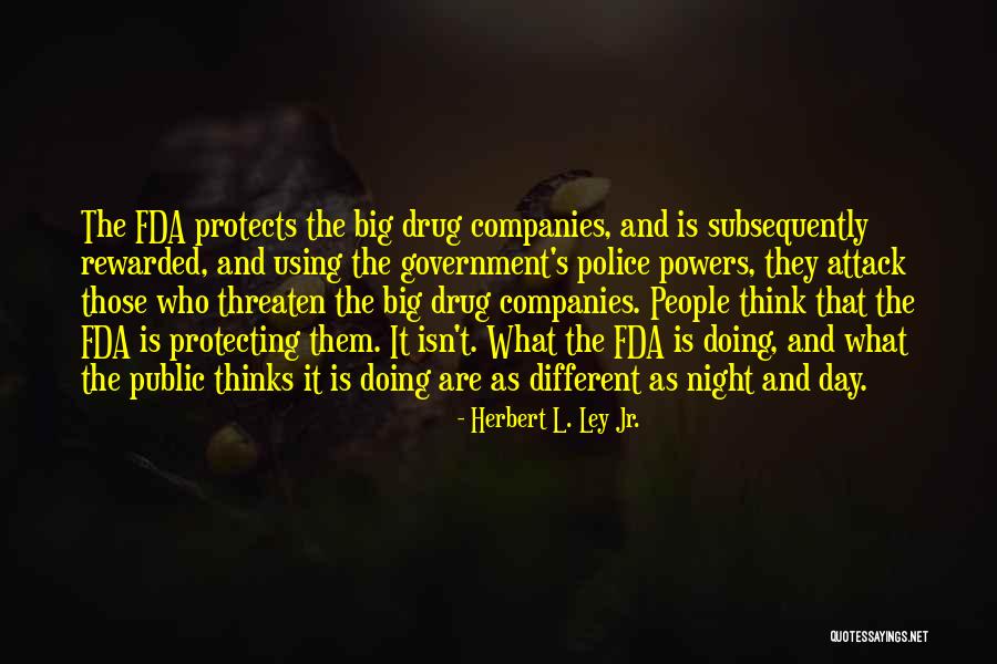 Herbert L. Ley Jr. Quotes 1991298