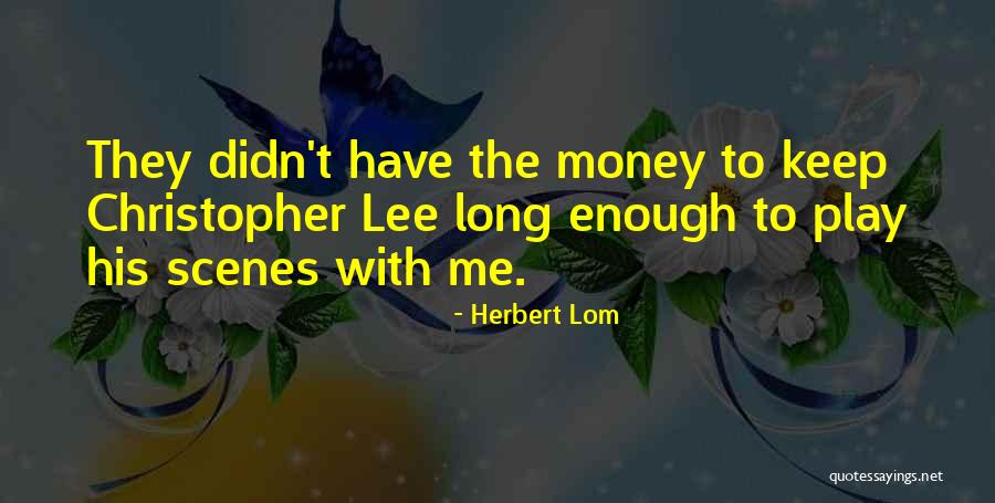 Herbert Lom Quotes 2152077