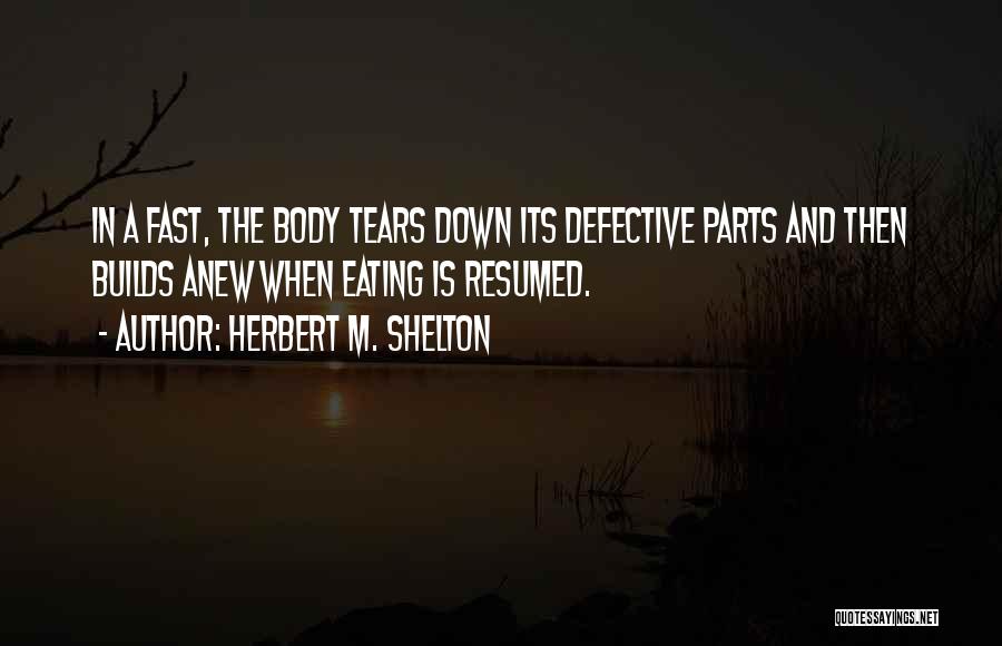 Herbert M. Shelton Quotes 1342406