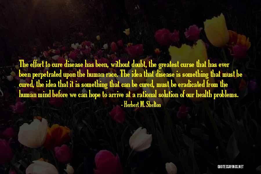 Herbert M. Shelton Quotes 162127 Herbert M. Shelton Quotes 162127