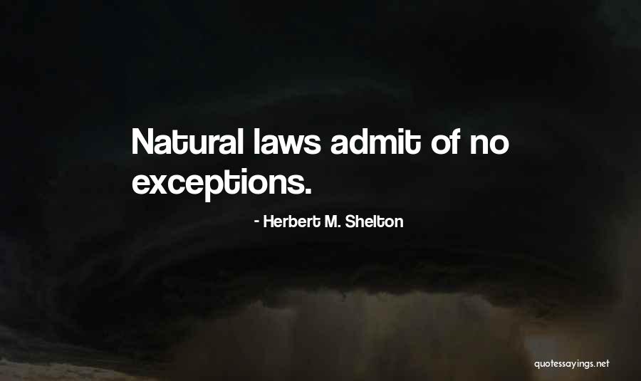 Herbert M. Shelton Quotes 1777568