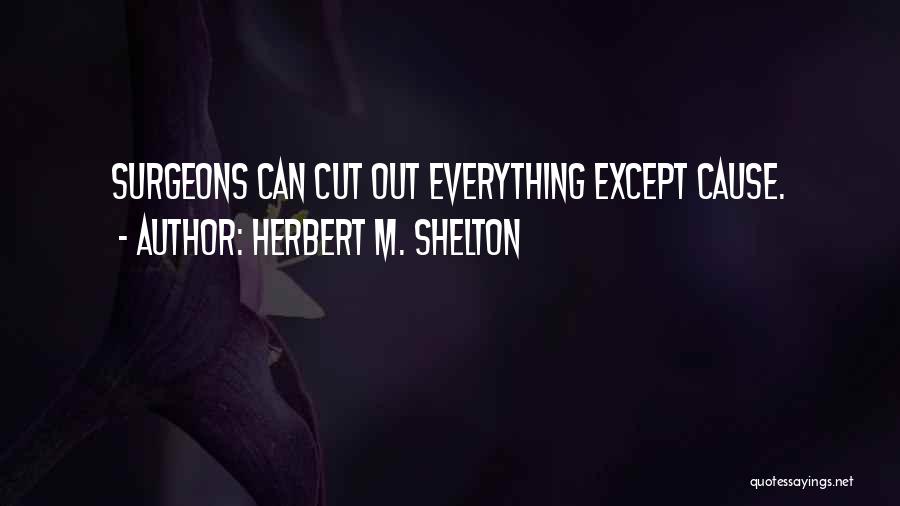 Herbert M. Shelton Quotes 1887916