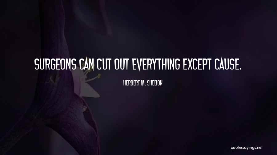 Herbert M. Shelton Quotes 1887916 Herbert M. Shelton Quotes 1887916