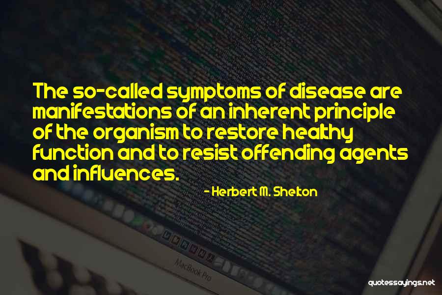 Herbert M. Shelton Quotes 569019