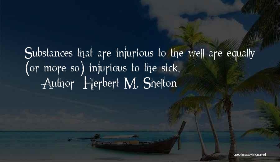 Herbert M. Shelton Quotes 710652