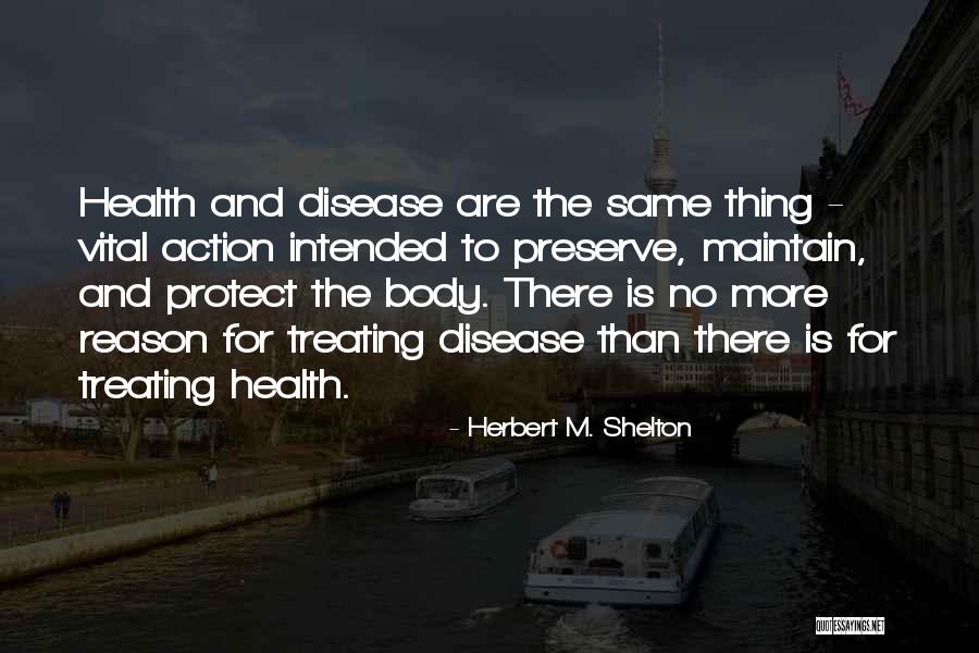 Herbert M. Shelton Quotes 91266 Herbert M. Shelton Quotes 91266