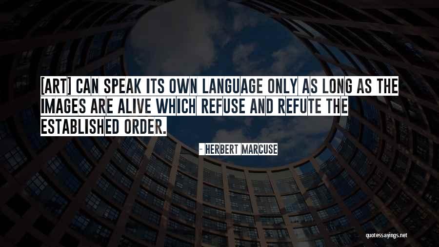 Herbert Marcuse Quotes 2038767 Herbert Marcuse Quotes 2038767