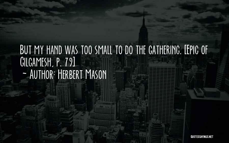 Herbert Mason Quotes 1509300