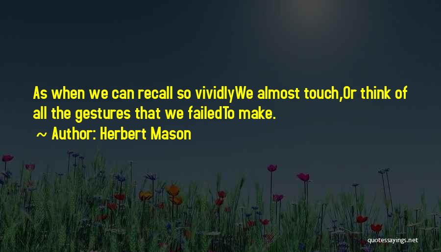 Herbert Mason Quotes 1863859