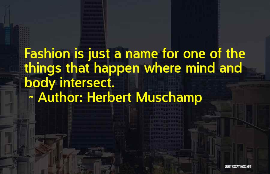 Herbert Muschamp Quotes 2234834
