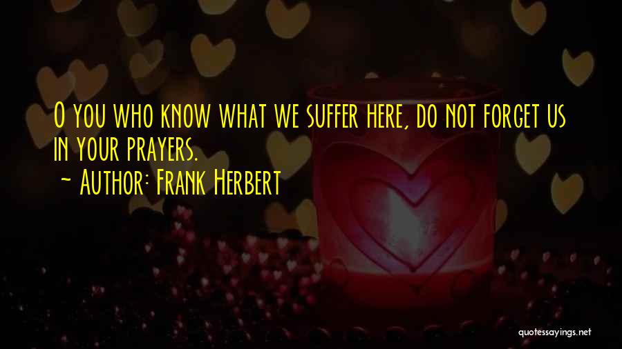 Herbert O'driscoll Quotes By Frank Herbert