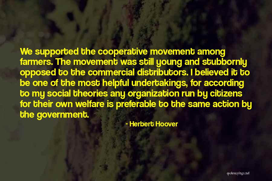 Herbert O'driscoll Quotes By Herbert Hoover