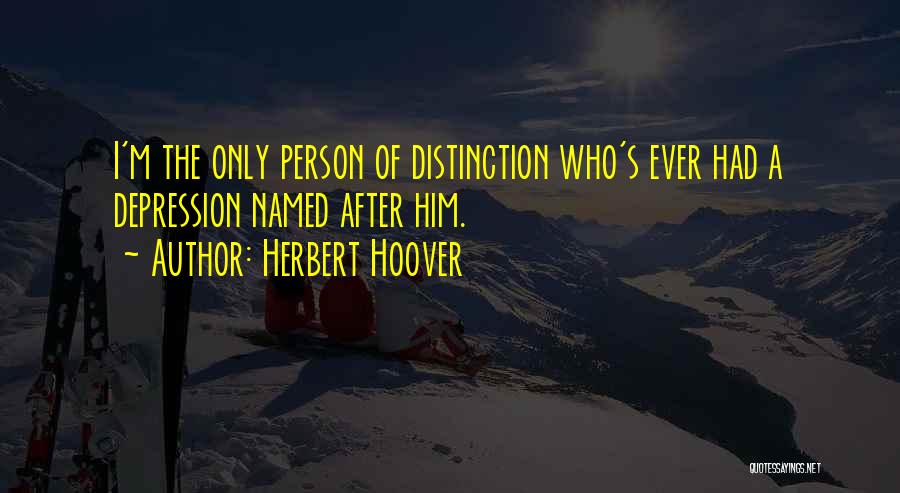 Herbert O'driscoll Quotes By Herbert Hoover