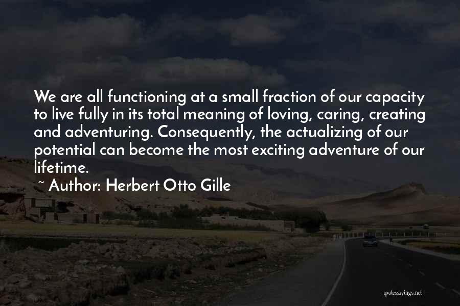 Herbert Otto Gille Quotes 146824