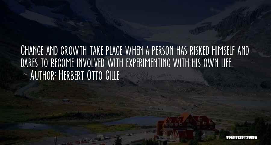 Herbert Otto Gille Quotes 1715030