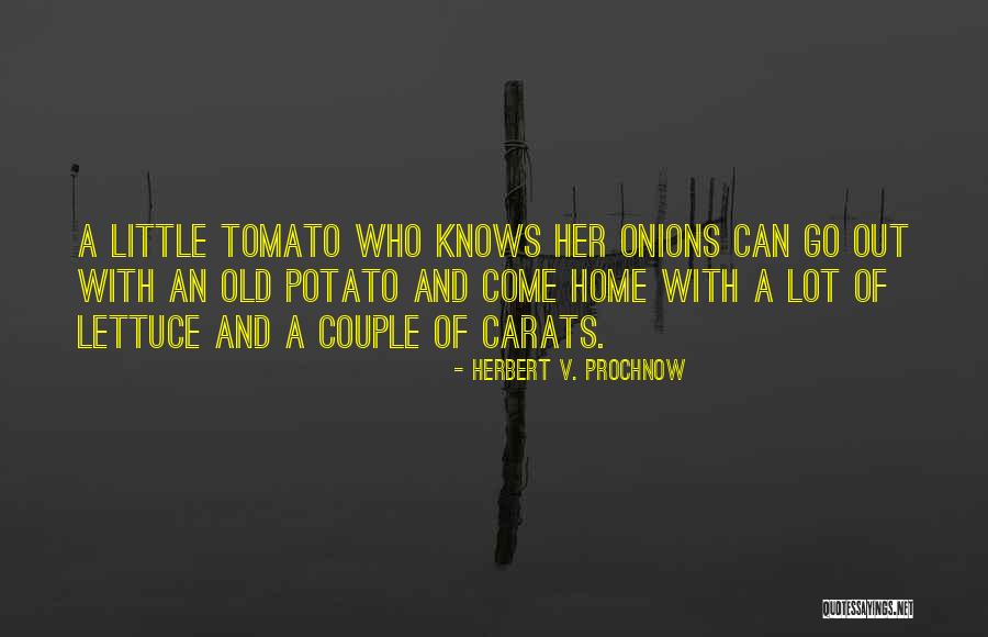 Herbert Prochnow Quotes By Herbert V. Prochnow Herbert Prochnow Quotes By Herbert V. Prochnow