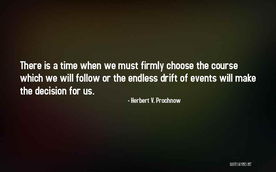 Herbert Prochnow Quotes By Herbert V. Prochnow Herbert Prochnow Quotes By Herbert V. Prochnow