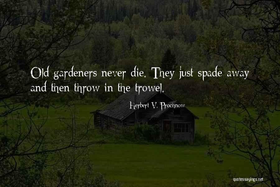 Herbert Prochnow Quotes By Herbert V. Prochnow Herbert Prochnow Quotes By Herbert V. Prochnow