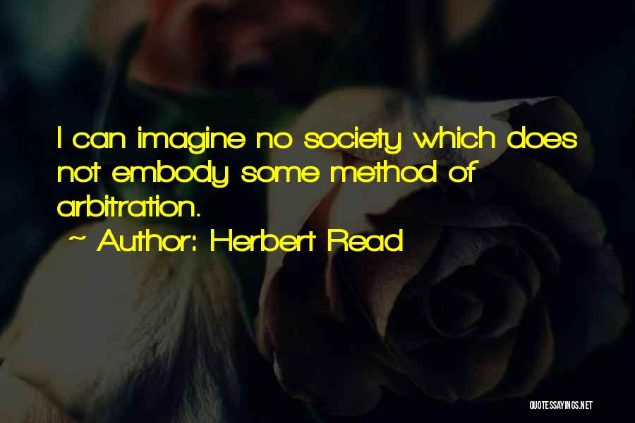 Herbert Read Quotes 1122467