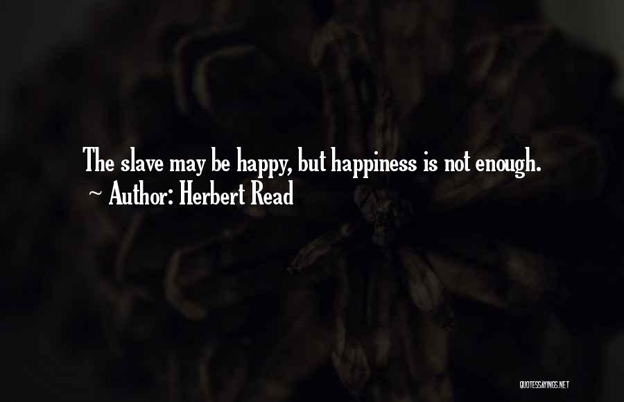 Herbert Read Quotes 1799010