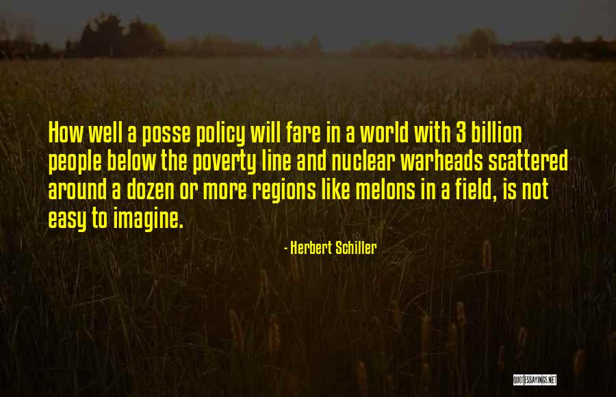 Herbert Schiller Quotes 534808