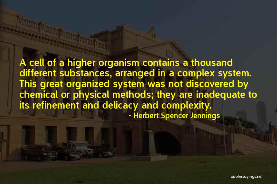 Herbert Spencer Jennings Quotes 1389416