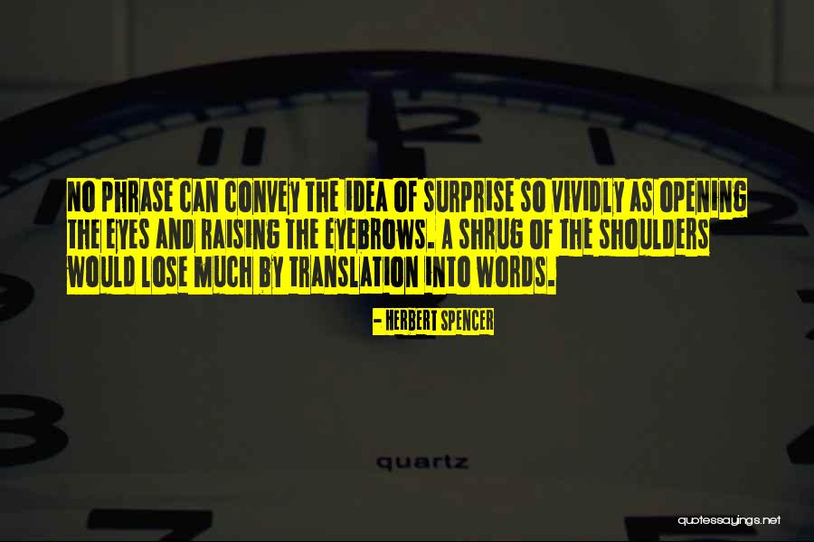 Herbert Spencer Quotes 736341 Herbert Spencer Quotes 736341