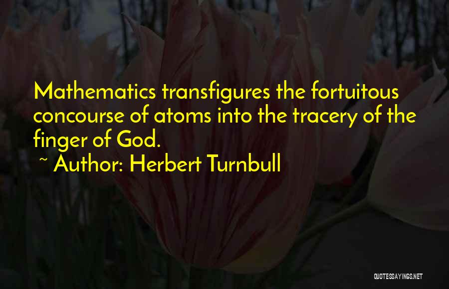 Herbert Turnbull Quotes 1750869
