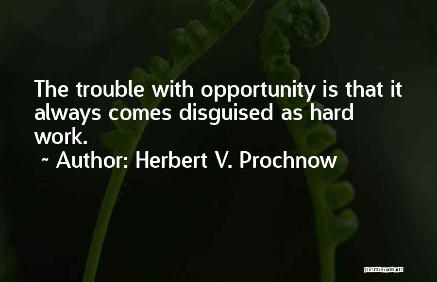 Herbert V. Prochnow Quotes 564563