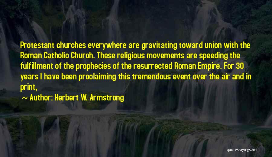 Herbert W. Armstrong Quotes 1061280