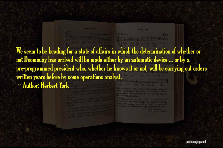 Herbert York Quotes 1073784