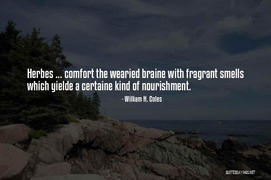 Herbes Quotes By William H. Coles Herbes Quotes By William H. Coles