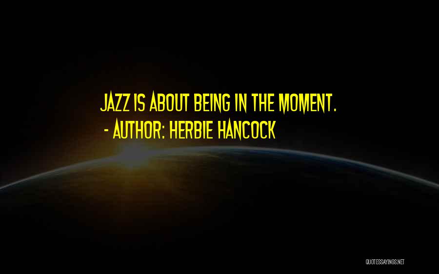 Herbie Hancock Quotes 1195014