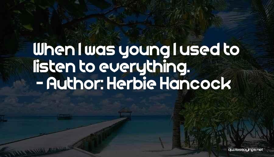 Herbie Hancock Quotes 1260499