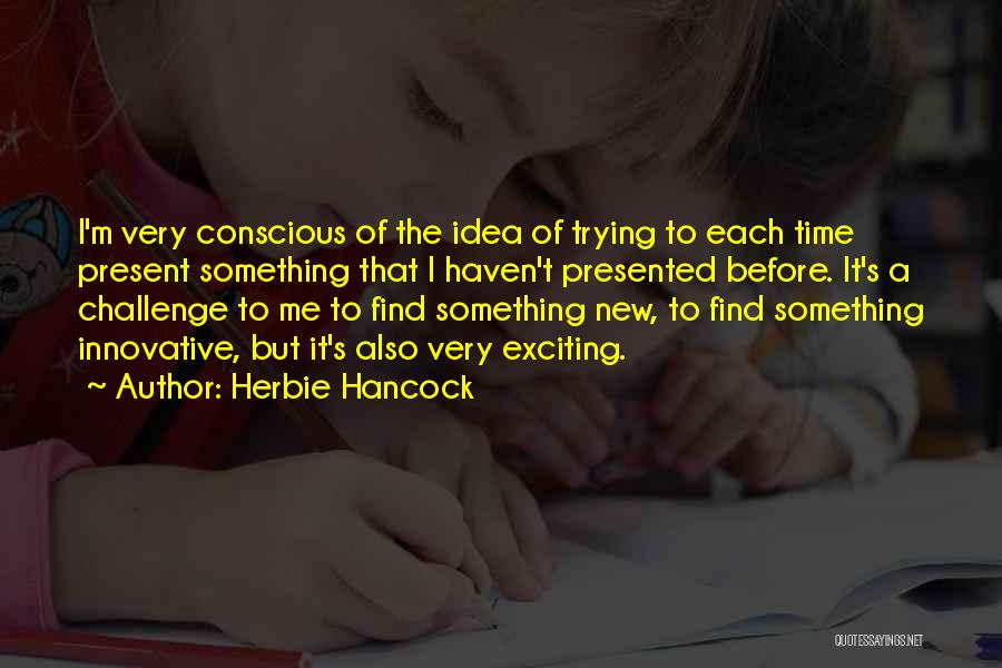 Herbie Hancock Quotes 297130