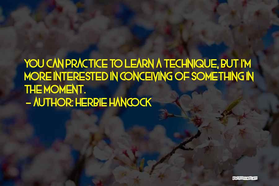 Herbie Hancock Quotes 357752