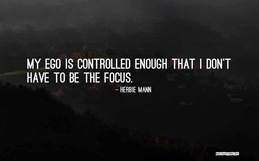 Herbie Mann Quotes 247488 Herbie Mann Quotes 247488