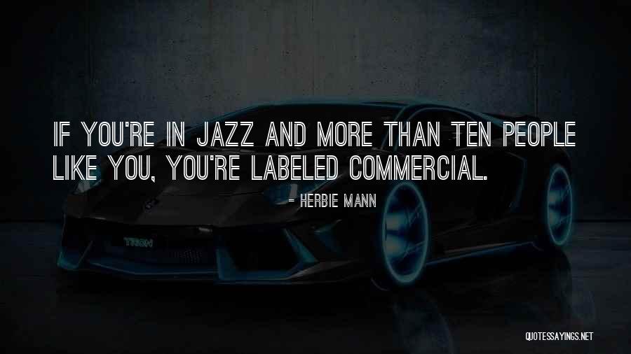 Herbie Mann Quotes 357918