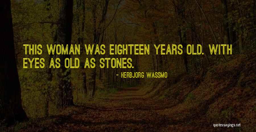Herbjorg Wassmo Quotes 2155866 Herbjorg Wassmo Quotes 2155866