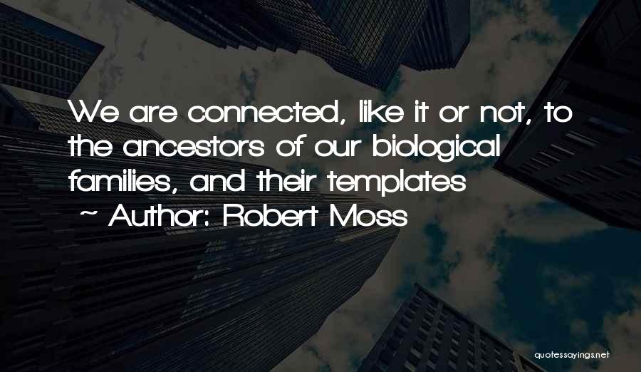 Herbosa Oral Surgery Quotes By Robert Moss