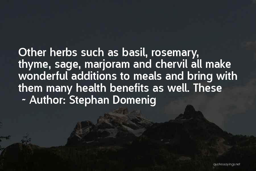 Herbs And Health Quotes By Stephan Domenig